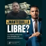 El caso “Mantequilla” y la debilidad del artículo 405 del Código Penal dominicano
